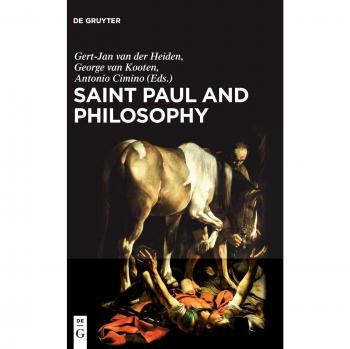 Saint Paul and Philosophy: The Consonance of Ancient and Modern Thought