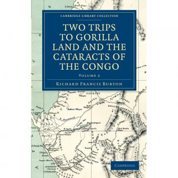 Conjunto de 2 Volúmenes: Viajes a la Tierra de los Gorilas y las Cataratas del Congo (Colección Biblioteca de Cambridge - Estudios Africanos)