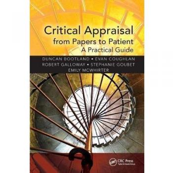 Critical Appraisal from Papers to Patient: A Practical Guide