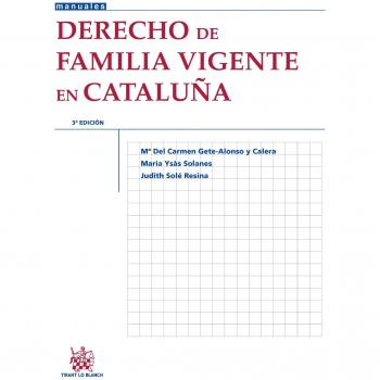 Derecho de familia vigente en Cataluña 3ª Ed. 2013