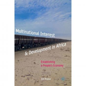 Multinational Interest & Development in Africa: Establishing a People's Economy
