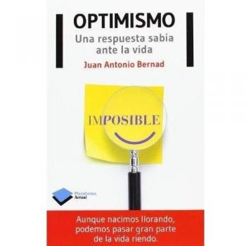 Optimismo: Una respuesta sabia ante la vida