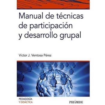 Manual de técnicas de participación y desarrollo grupal