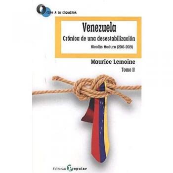 Venezuela Crónica de una desestabilización I: Hugo Chávez