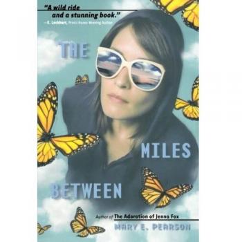 The Miles Between - Young Adult Fantasy Novel by Mary E. Pearson