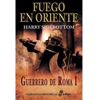 1. Fuego en oriente - Harry Sidebottom