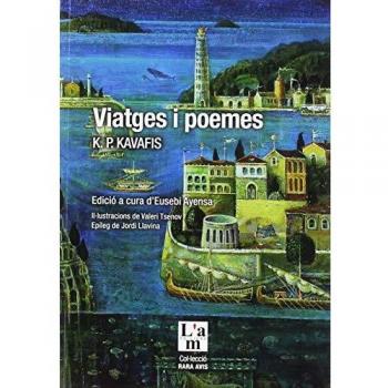 Viatges i poemes: K.P. Kavafis: 4