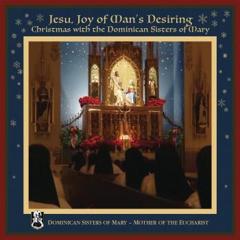 Jesu, Joy Of Man's Desiring - DOMINICAN SISTERS OF MARY