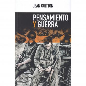 Pensamiento y guerra - Jean Guitton