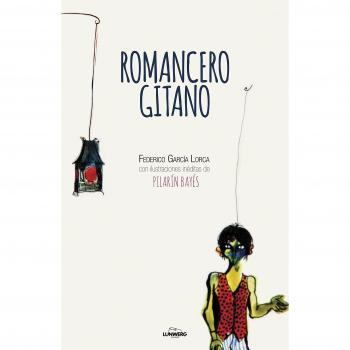Romancero gitano: ilustrado por Pilarín Bayés - Pilarín Bayés