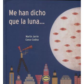 ME HAN DICHO QUE LA LUNA...