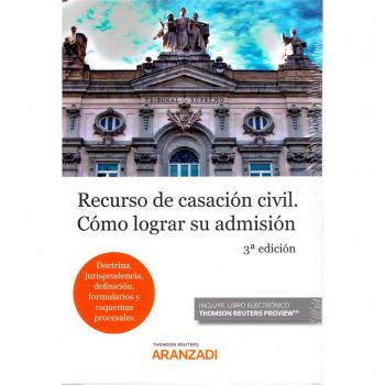 Recurso de Casación Civil. Cómo lograr su admisión: