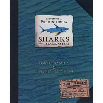 Enciclopedia Prehistórica: Tiburones y Otros Monstruos Marinos - Guía Definitiva Pop-Up para Todas las Edades