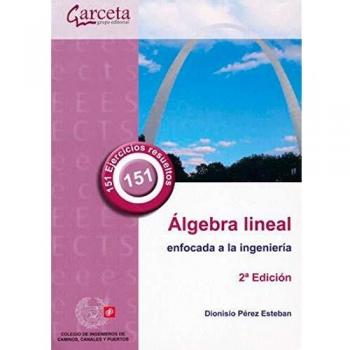 Ãlgebra lineal enfocada a la ingenierÃ­a. 2Âª EdiciÃ³n