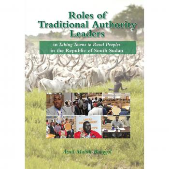 Roles de Líderes de Autoridad Tradicional: Conectando Pueblos Rurales en la República de Sudán del Sur