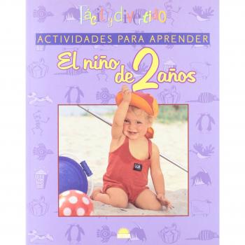 Actividades para aprender. El niño de 2 años