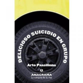 Delicioso suicidio en grupo - PAASILINNA, ARTO