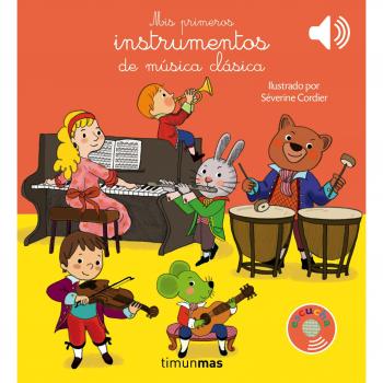 Mis primeros instrumentos de música clásica - CORDIER, SEVERINE