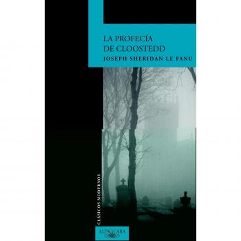 La Profecia de Cloostedd Clasicos Modernos