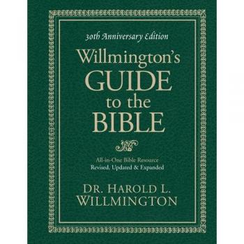 Willmingtons Guide to the Bible 30th Anniversary Ed revised HB