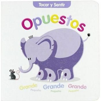 Opuestos - tocar y sentir