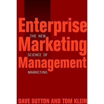 Enterprise Marketing Management: The New Science of Marketing (Hardcover Edition)