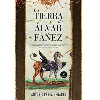 La Tierra De Alvar Fáñez - Antonio Pérez Henáres