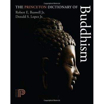 The Princeton Dictionary of Buddhism