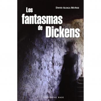 Los Fantasmas De Dickens: 30 - David Aliaga Muñoz