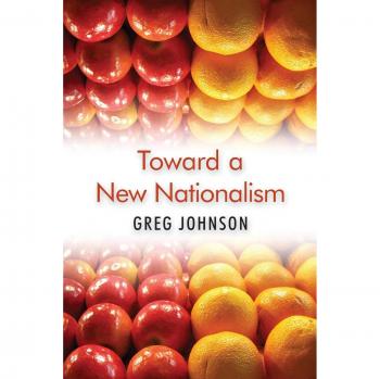 Toward a New Nationalism: A Comprehensive Guide to Contemporary Nationalist Movements