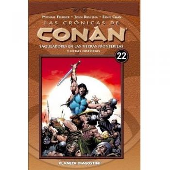 Las crónicas de Conan nº 22/34: Saqueadores en las tierras fronterizas y otras historias