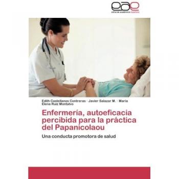 Enfermería, autoeficacia percibida para la práctica del Papanicolaou: Una conducta promotora de salud