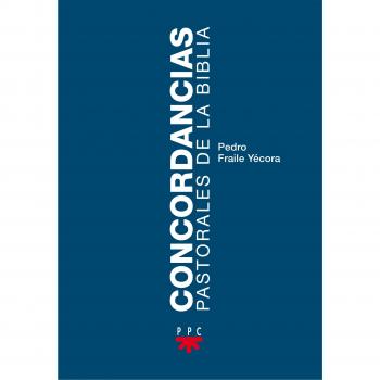 Concordancias pastorales de la Biblia