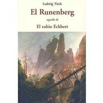 El Runenberg / El Rubio Eckbert - Ludwig Tieck