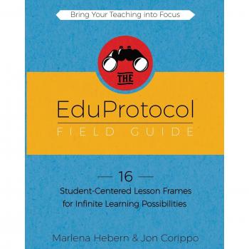 Guía de Campo EduProtocol Libro 1: 16 Marcos de Lecciones Centrado en el Estudiante para Posibilidades de Aprendizaje Infinitas