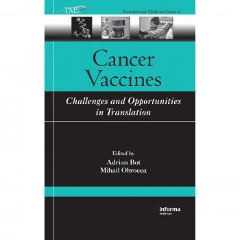 Cancer Vaccines: Challenges and Opportunities in Translation: 06