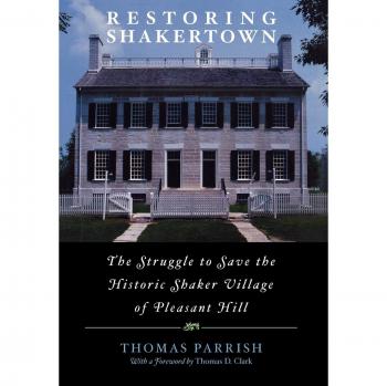 Restoring Shakertown: The Struggle to Revive a Historic Community