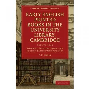 Conjunto de 4 Volúmenes en Rústica sobre Libros Impresos en Inglés Temprano en la Biblioteca Universitaria de Cambridge: 1475 a 1640 (Colección de Historia de la Imprenta, Public