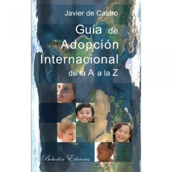 Guía De Adopción Internacional De La A A La Z