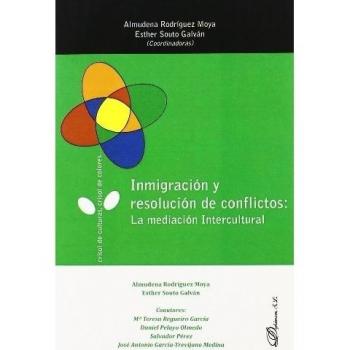 Inmigración y resolución de conflictos: La mediación intercultural