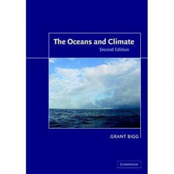 Oceans and Climate: Second Edition by Grant R. Bigg - Cambridge University Press