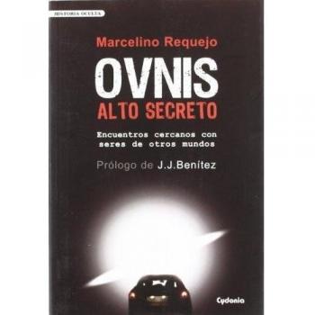 OVNIS Alto Secreto: Encuentros cercanos con seres de otros mundos: 4