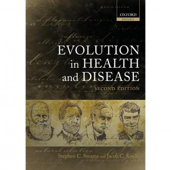 Oxford University Press Evolution in Health and Disease: A Comprehensive Guide to the Interplay of Genetics, Environment, and Disease
