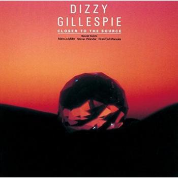 Closer to the Source - Dizzy Gillespie