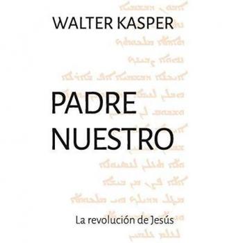 Padre Nuestro La Revolución De Jesús: 413
