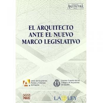El arquitecto ante el nuevo marco legislativo