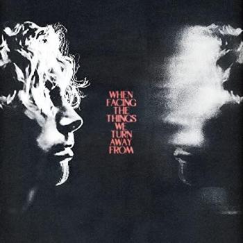When Facing The Things We Turn Away From [Vinilo]