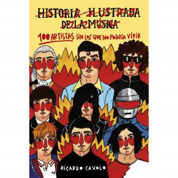 100 artistas sin los que no podría vivir - Ricardo Cavolo