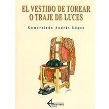 El vestido de torear o traje de luces