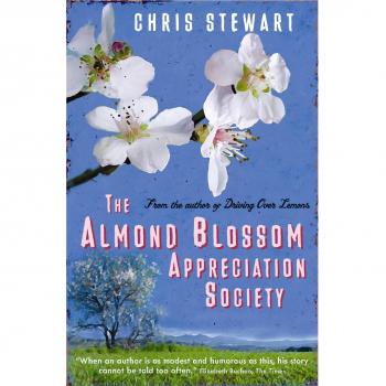 Sociedad de Apreciación de la Flor de Almendro (Trilogía de Limones) - Chris Stewart